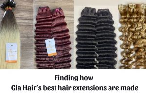 Finding how Gla Hair's best extensions are made